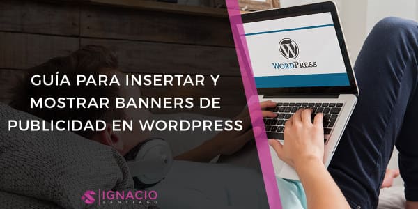 tutorial wordpress publicidad como insertar banners entradas paginas wordpress