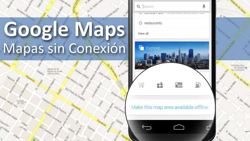 trucos google maps guardar mapas sin conexion