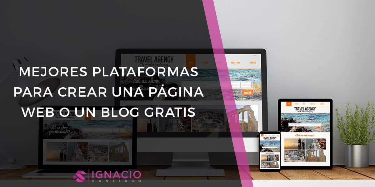 mejores plataformas crear blog gratis pagina web gratis