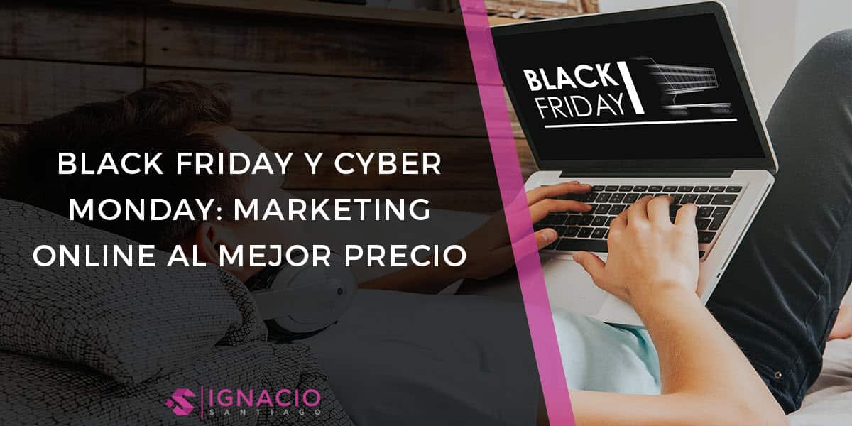 black friday cyber monday herramientas marketing online