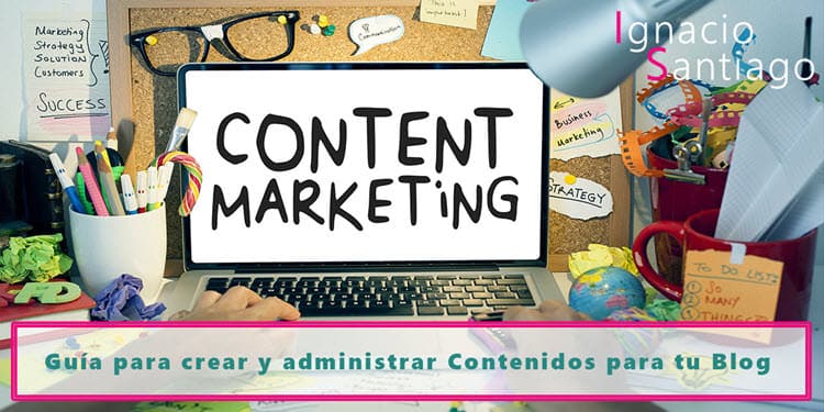 guia como crear un blog estrategia marketing contenidos