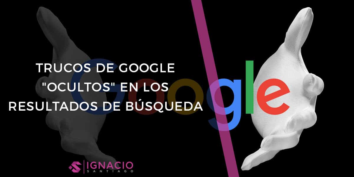 trucos de google ocultos resultados busqueda