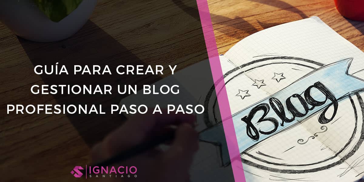 guia como crear un blog con wordpress paso a paso como crear un blog