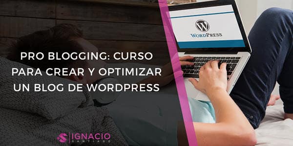 curso gratis de wordpress para principiantes pro blogging curso gratis de wordpress para principiantes pro blogging