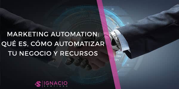 marketing automation que es ventajas como automatizar acciones marketing mejores herramientas