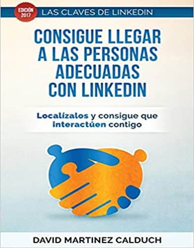 mejores ebooks libros marketing online social media redes sociales consigue llegar a las personas adecuadas con linkedin david martinez calduch