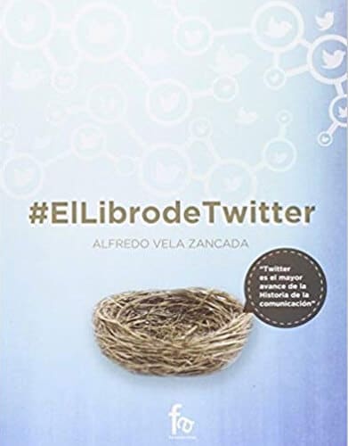 mejores ebooks libros marketing online social media redes sociales el libro de twitter alfredo vela zancada