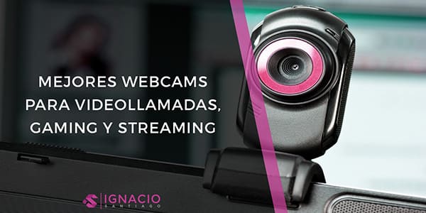 mejores webcam camaras web ordenador portatil gaming live streaming emision en directo videollamadas