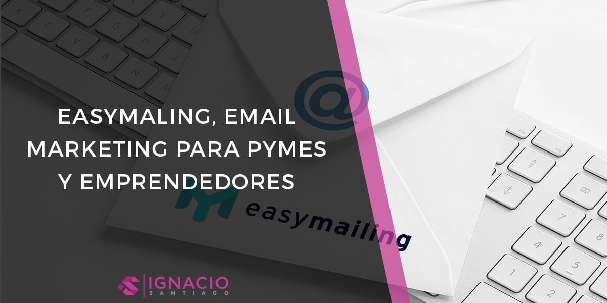 easymailing que es herramienta email marketing gratis crear cuenta