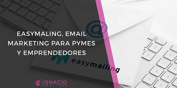 easymailing que es herramienta email marketing gratis crear cuenta