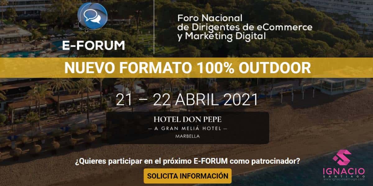 agenda informacion congreso marketing digital e forum foro nacional dirigente ecommerce marketing digital