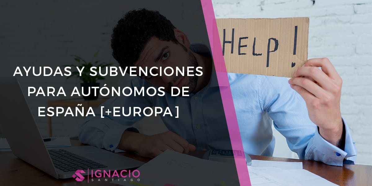 ayudas autonomos espana europa coronavirus covid19 subvenciones trabajadores cuenta propia emprendedores 3