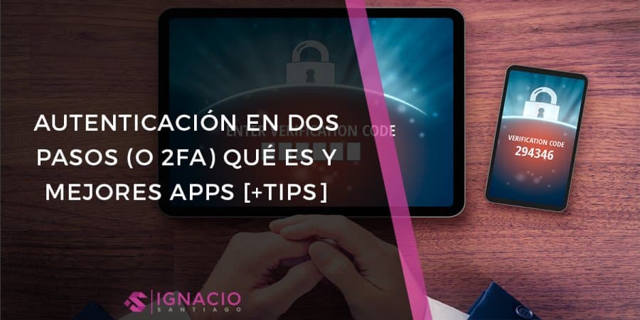 Qué Es AutenticaciÓn En Dos Pasos Y 12 Apps Tips 6225