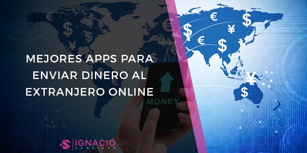 mejores apps enviar dinero al extranjero online giros internacionales