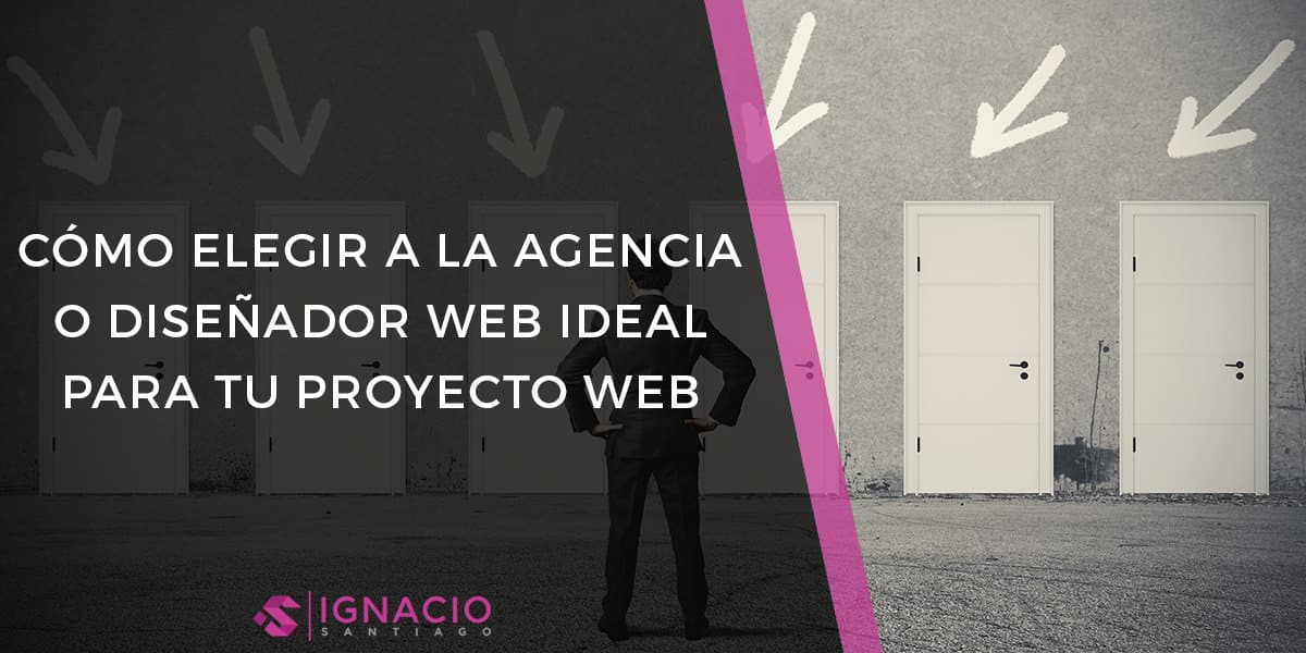 como elegir diseñador web agencia diseño web profesional