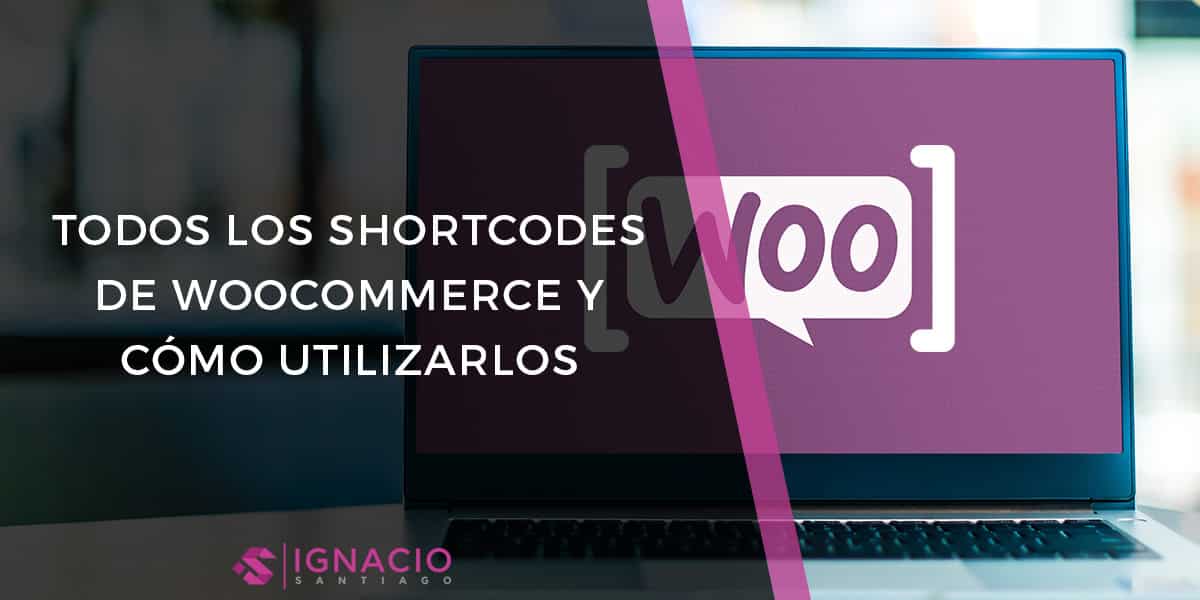 shortcodes woocommerce codigos cortos tienda online wordpress como insertarlos