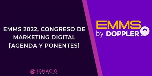 emms 2022 congreso evento marketing digital online gratis doppler agenda fecha ponentes ponencias patrocinadores colaboradores precios