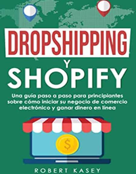 mejores libros ecommerce comercio electronico marketing negocio online impresos ebook kindle ecommerce dropshipping y shopify robert kasey